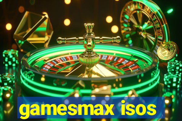 gamesmax isos